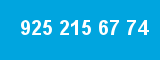925 215 67 74
